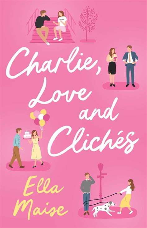 charlie love and cliches|Charlie, Love and Clichés